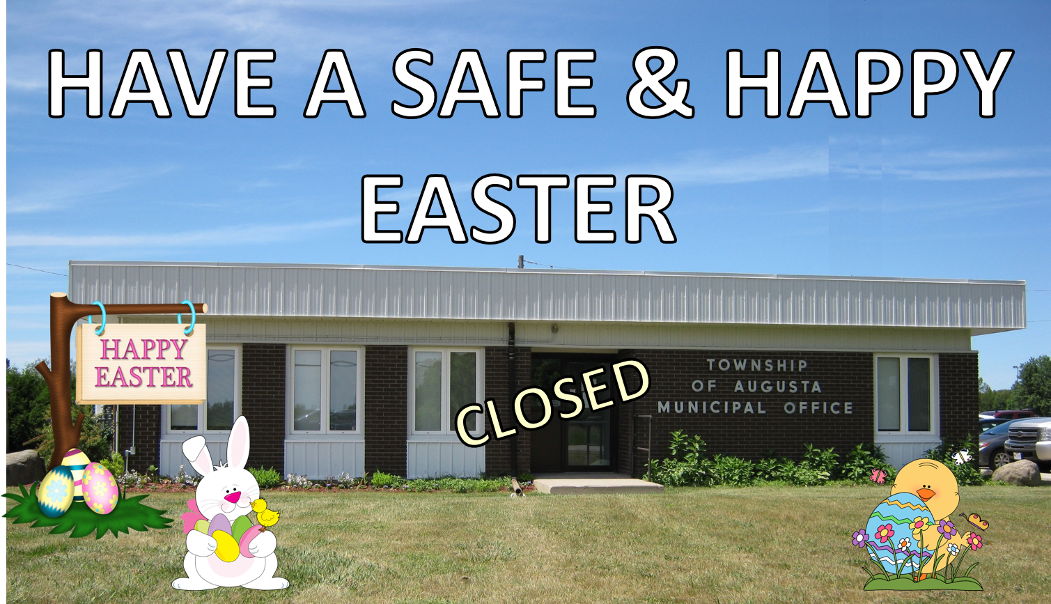 township office with a bunny and chick out front with easter eggs. says have a safe & happy easter