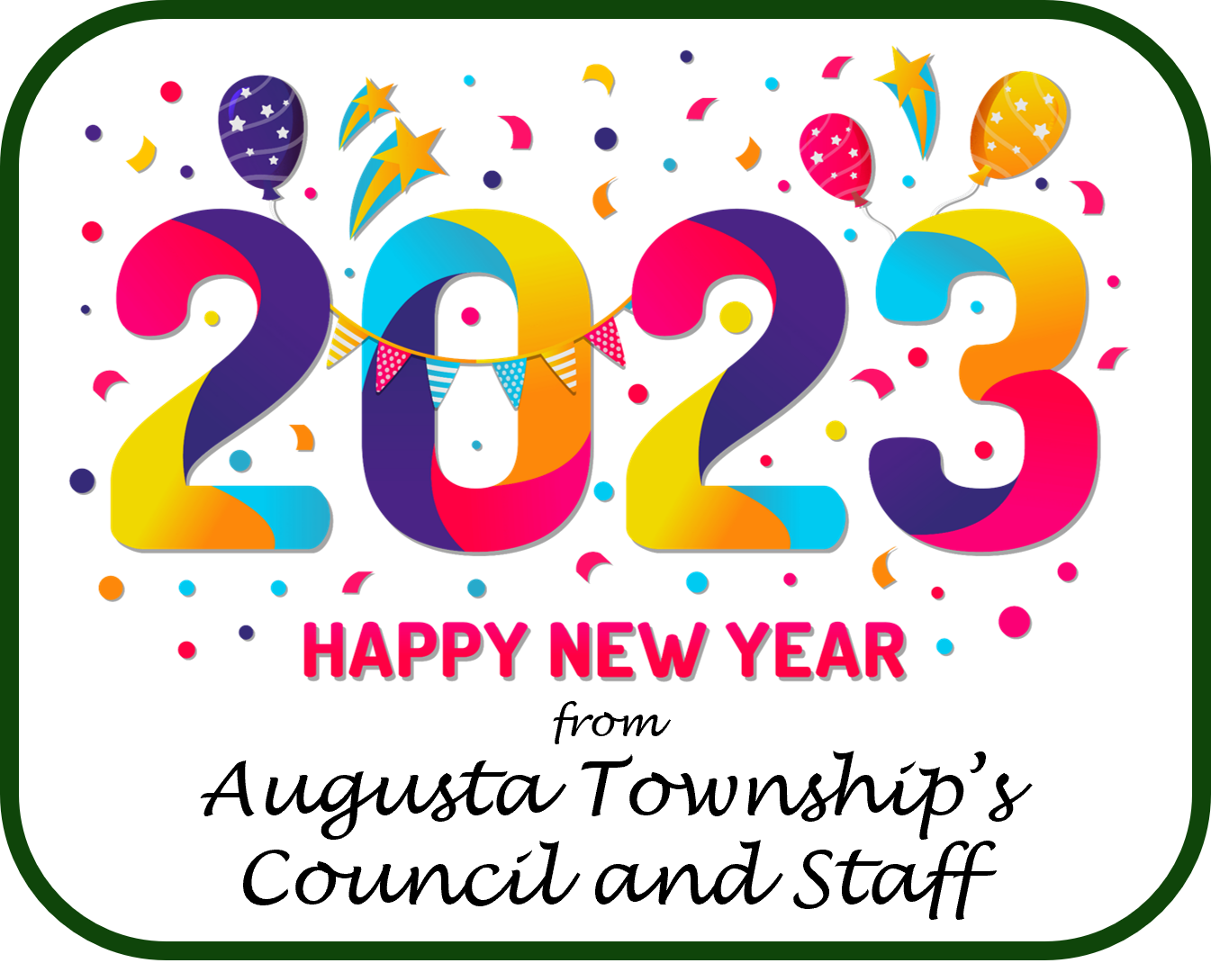 2023 - Happy New Year from Augusta Township's Council and Staff