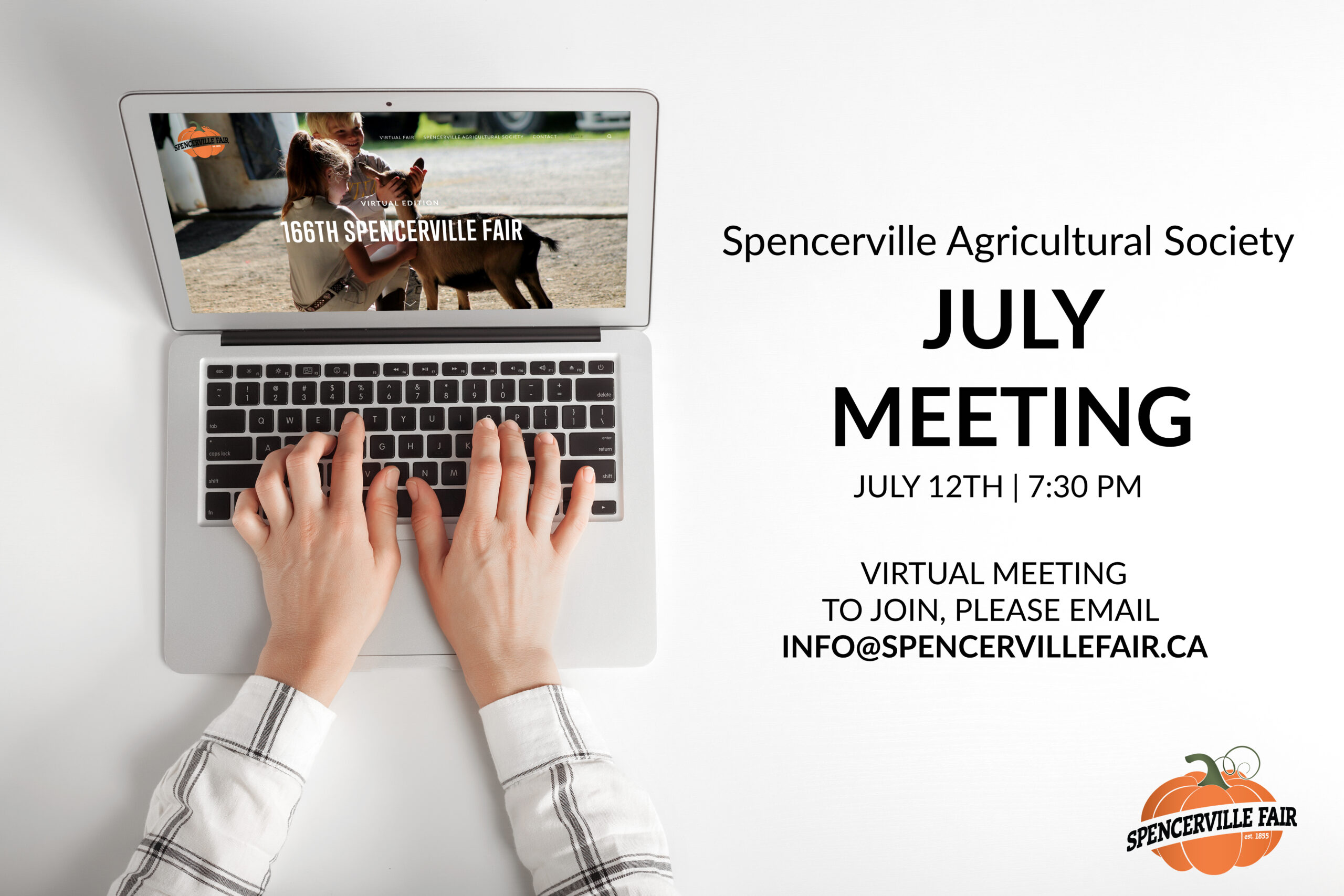 someone typing on a keyboard, says july meeting, july 12 7:30pm, virtual meeting to join, please email info@spencervillefair.ca