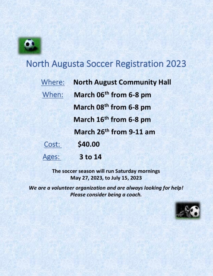 north augusta soccer registration flyer - march 6, 8 16 rom 6-8pm and March 26 from 9-11am